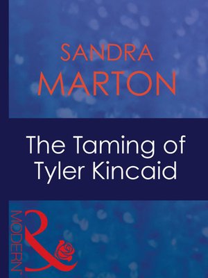 cover image of The Taming of Tyler Kincaid